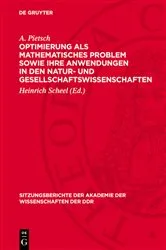 Book cover of Optimierung als mathematisches Problem sowie ihre Anwendungen in den Natur- und Gesellschaftswissenschaften by A. Pietsch