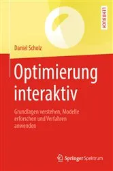 Book cover of Optimierung interaktiv by Daniel Scholz