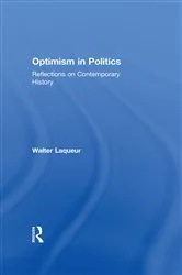 Book cover of Optimism in Politics by Walter Laqueur