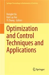 Book cover of Optimization and Control Techniques and Applications by Unknown