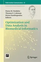 Book cover of Optimization and Data Analysis in Biomedical Informatics by Panos M. Pardalos