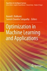 Book cover of Optimization in Machine Learning and Applications by Anand J. Kulkarni