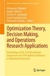 Book cover of Optimization Theory, Decision Making, and Operations Research Applications by Athanasios Migdalas