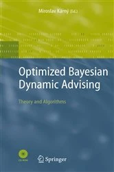 Book cover of Optimized Bayesian Dynamic Advising by Miroslav Karny