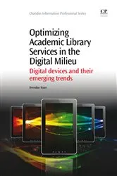 Book cover of Optimizing Academic Library Services in the Digital Milieu by Brendan Ryan
