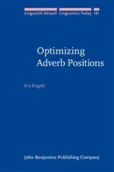 Book cover of Optimizing Adverb Positions by Eva Engels