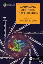 Book cover of Optimizing Aesthetic Toxin Results by Yates Yen-Yu Chao