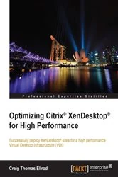 Book cover of Optimizing Citrix® XenDesktop® for High Performance by Craig Thomas Ellrod