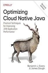Book cover of Optimizing Cloud Native Java (2nd ed.) by Benjamin J. Evans
