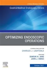 Book cover of Optimizing Endoscopic Operations, An Issue of Gastrointestinal Endoscopy Clinics by Vargo MD, MPH, John