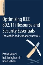 Book cover of Optimizing IEEE 802.11i Resource and Security Essentials by Iraj Sadegh Amiri