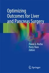 Book cover of Optimizing Outcomes for Liver and Pancreas Surgery by Flavio G. Rocha