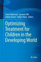 Book cover of Optimizing Treatment for Children in the Developing World by Stuart MacLeod