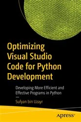Book cover of Optimizing Visual Studio Code for Python Development by Sufyan bin Uzayr