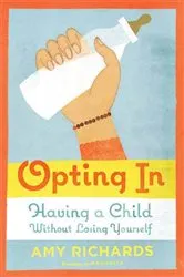 Book cover of Opting In by Amy Richards