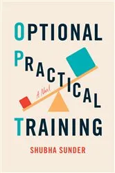 Book cover of Optional Practical Training by Shubha Sunder