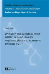Book cover of Optionality and overgeneralisation patterns in second language acquisition: Where has the expletive ensconced «it»self? by Unknown