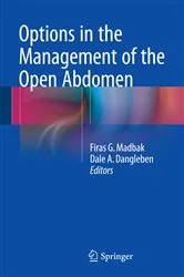 Book cover of Options in the Management of the Open Abdomen by Firas G. Madbak