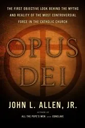 Book cover of Opus Dei by John L. Allen