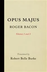 Book cover of Opus Majus, Volumes 1 and 2 by Roger Bacon
