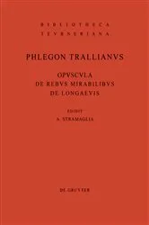 Book cover of Opuscula de rebus mirabilibus et de longaevis by Phlegon <Trallianus>