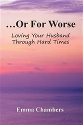 Book cover of ...Or For Worse by Emma Chambers