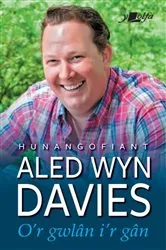 Book cover of O'r Gwlân i'r Gan by Aled Wyn Davies