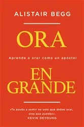 Book cover of Ora en grande by Alistair Begg