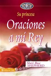 Book cover of Oraciones a mi Rey by Sheri Rose Shepherd