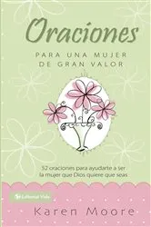 Book cover of Oraciones para un mujer de gran valor by Karen Moore