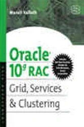 Book cover of Oracle 10g RAC Grid, Services and Clustering by Murali Vallath