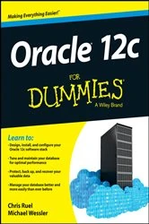 Book cover of Oracle 12c For Dummies by Chris Ruel