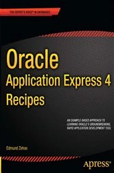 Book cover of Oracle Application Express 4 Recipes by Edmund Zehoo