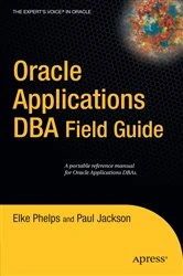 Book cover of Oracle Applications DBA Field Guide by Paul Jackson