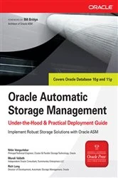Book cover of Oracle Automatic Storage Management: Under-the-Hood & Practical Deployment Guide by Nitin Vengurlekar