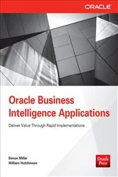 Book cover of Oracle Business Intelligence Applications by Simon Miller