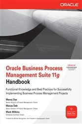 Book cover of Oracle Business Process Management Suite 11g Handbook by Manoj Das