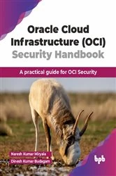 Book cover of Oracle Cloud Infrastructure (OCI) Security Handbook by Naresh Kumar Miryala