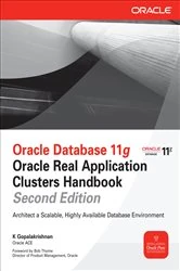 Book cover of Oracle Database 11g Oracle Real Application Clusters Handbook, 2nd Edition (2nd ed.) by K. Gopalakrishnan