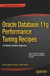 Book cover of Oracle Database 11g Performance Tuning Recipes by Sam Alapati