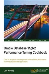 Book cover of Oracle Database 11g R2 Performance Tuning Cookbook by Ciro Fiorillo