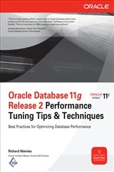 Book cover of Oracle Database 11g Release 2 Performance Tuning Tips & Techniques by Richard Niemiec