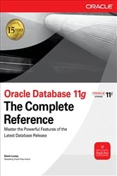 Book cover of Oracle Database 11g The Complete Reference by Kevin Loney