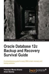 Book cover of Oracle Database 12c Backup and Recovery Survival Guide by Francisco Munoz Alvarez