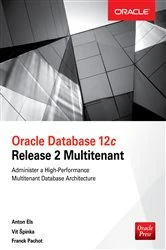 Book cover of Oracle Database 12c Release 2 Multitenant by Anton Els