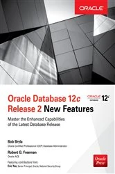 Book cover of Oracle Database 12c Release 2 New Features by Bob Bryla
