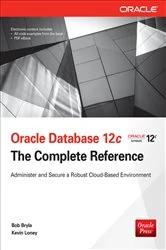 Book cover of Oracle Database 12c The Complete Reference by Bob Bryla