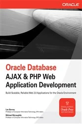 Book cover of Oracle Database Ajax & PHP Web Application Development by Lee Barney