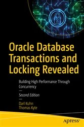 Book cover of Oracle Database Transactions and Locking Revealed (2nd ed.) by Darl Kuhn