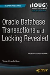 Book cover of Oracle Database Transactions and Locking Revealed by Thomas Kyte